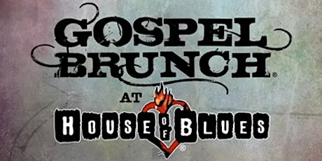 House of Blues World Famous Gospel Brunch for Elmhurst College Students primary image
