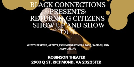 Black Connections  Presents Returning Citizens Sho tickets