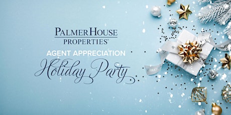 PalmerHouse Properties Agent Appreciation Holiday Party primary image