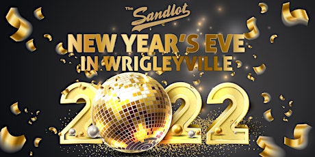 New Year’s Eve at The Sandlot in Wrigleyville -  All Inclusive Package