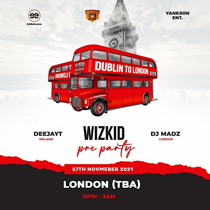 Dublin to London Wizkid Pre-Party image