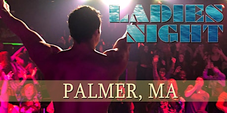 Ladies Night Out with Men in Motion - Palmer, Massachusetts 21+