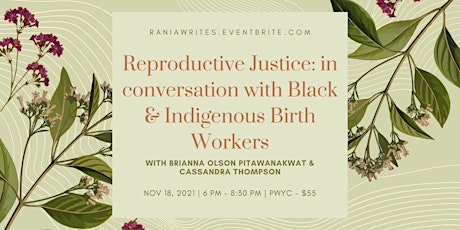 Reproductive Justice: in conversation with Black & Indigenous Birth Workers