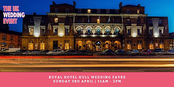 The Royal Hotel Hull | The UK Wedding Event