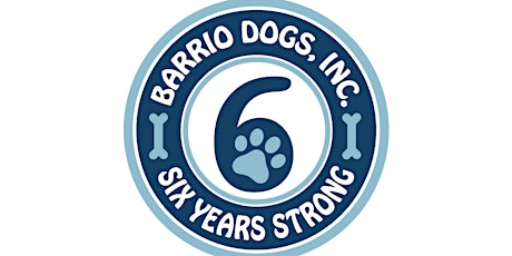 Six Years Strong! Barrio Dogs anniversary celebration primary image