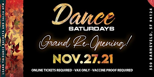 Grand Re-opening of Dance Saturdays, Bachata, Salsa y Mas, Dance Lessons primary image