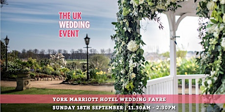 York Marriott Hotel | The UK Wedding Event tickets