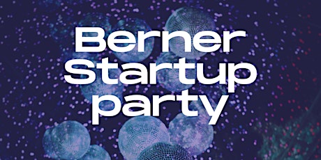 Hauptbild für Berner Startup party - Christmas Edition