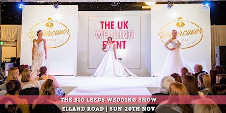 The UK Wedding Event | Elland Road | Leeds tickets