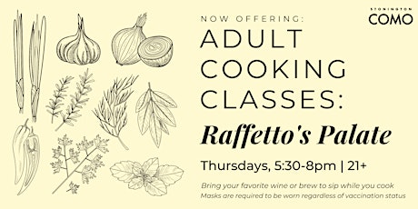 Raffetto's Palate: Cooking Classes tickets