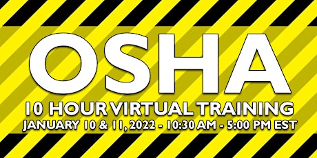 OSHA 10hr Virtual Training - January 10, 2022
