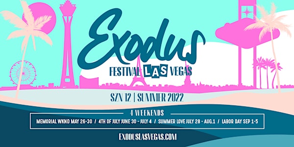 Exodus & Desert Drip Festival Las Vegas SUPER PASS | 4th of July Wknd