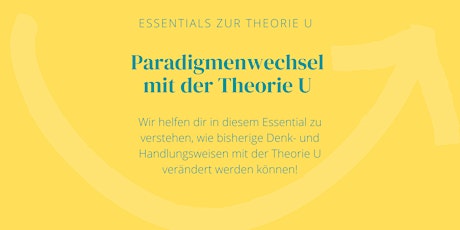 Hauptbild für Essential | Paradigmenwechsel mit der Theorie U