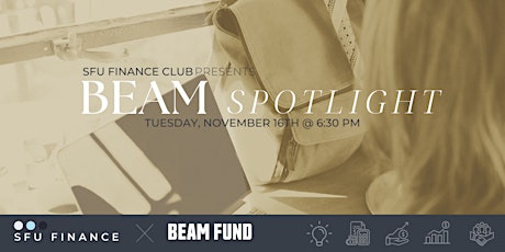 SFU Finance Club X Beam Event: BEAM Spotlight primary image
