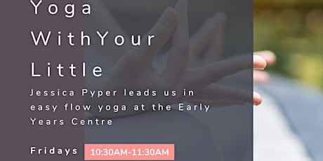 Yoga With Your Little tickets