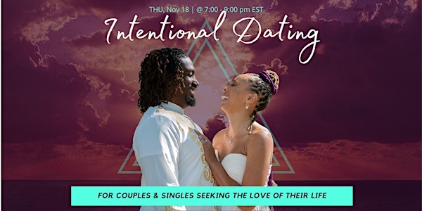 Intentional Dating : to Attract the Relationship you Love for 2022