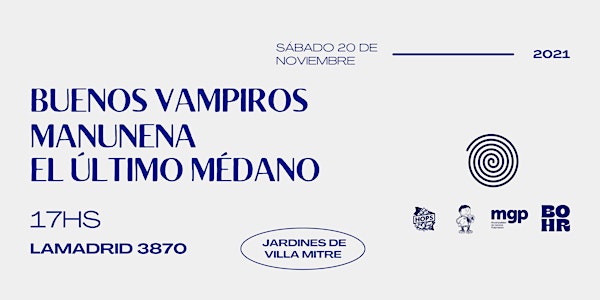 Buenos Vampiros + Manu Nena + El Último Médano x C