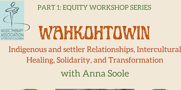 Wahkohtowin: Indigenous and settler Relationships, Intercultural Healing