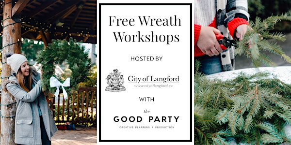 City of Langford Free Wreath Workshop // Saturday Nov 27th // 11:00am