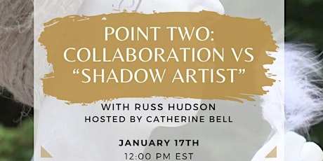Point Two: Collaboration vs “Shadow Artist” primary image