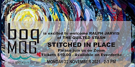 Ralph Jarvis of the Quilted Stash: Stitched in Place