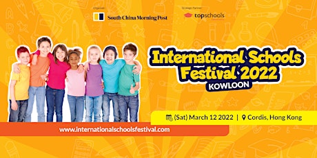 International Schools Festival - Kowloon (Mar 12, 2022) tickets
