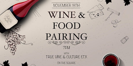 Wine & Food Pairing with True Vine & Culture ETX primary image