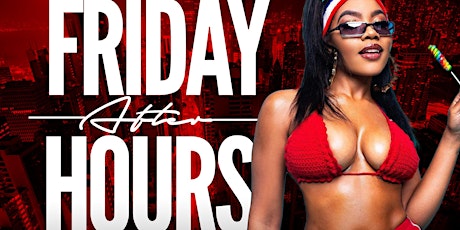 Friday After Hours @ The Eighteen Hookah Lounge tickets