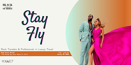 'Stay Fly' - A Black Travel Summit Event entradas