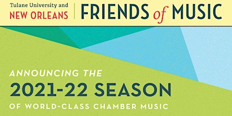 New Orleans Friends of Music 2021-22 Season (5-concert)