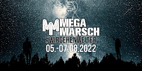 Megamarsch Spezial #WIRGEHENWEITER 2022 Tickets