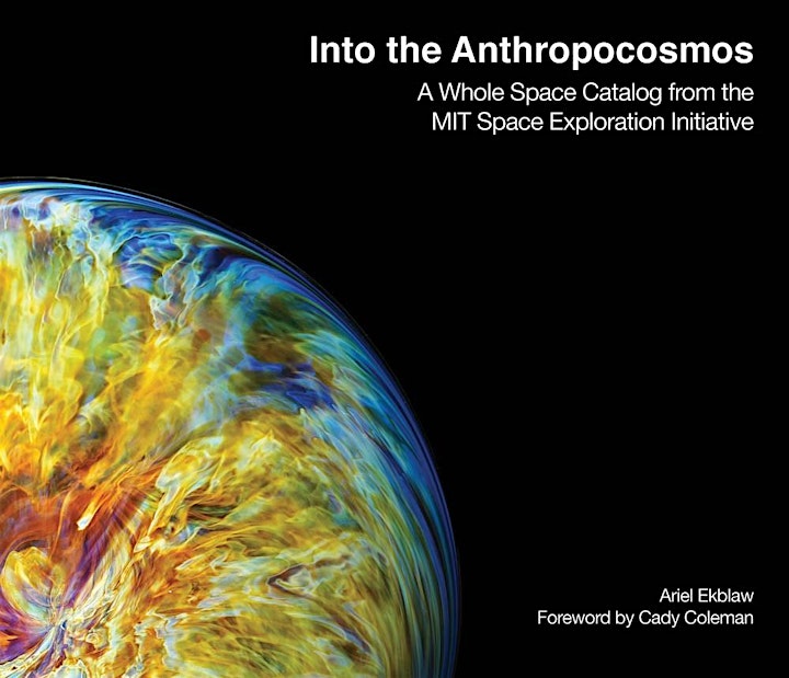 
		Into the Anthropocosmos – Inventing Humanity’s Interplanetary Future image
