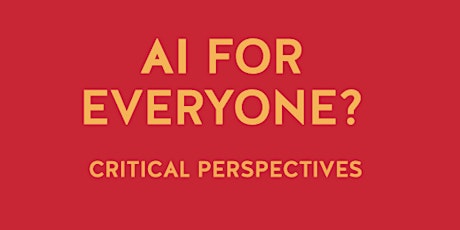 Book launch: AI for Everyone? Critical Perspectives