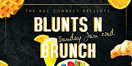 The AUC Connect Presents Blunts N Brunch tickets