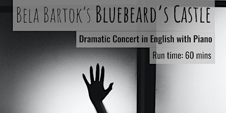 Bartók - Bluebeard's Castle (London performance) tickets