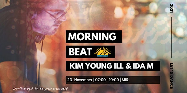 Morning Beat // Ida M & Kim Young iLL