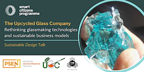The Upcycled Glass Company: Sustainable Design Talk primary image