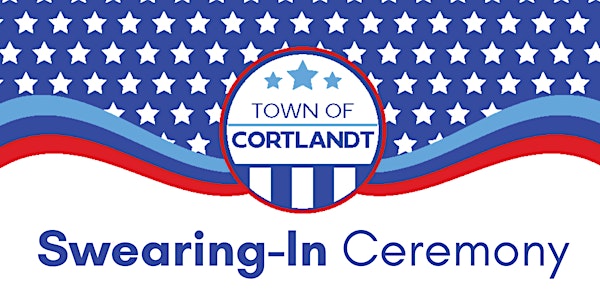 Town of Cortlandt Swearing-In Ceremony