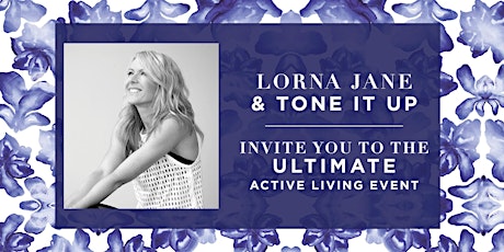 Move Nourish Believe with Lorna Jane Clarkson & Tone It Up primary image