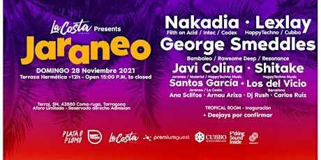 Imagen principal de LA COSTA PRESENTA JARANEO 12H FESTIVAL! NAKADIA / LEXLAY / GEORGE SMEDDLES