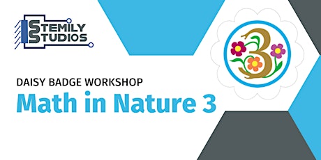 Daisy Math in Nature 3  Self Paced Badge Workshop tickets