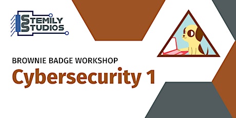 Brownie Cybersecurity 1 Self Paced Badge Workshop tickets