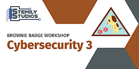 Brownie Cybersecurity 3 Self Paced Badge Workshop tickets
