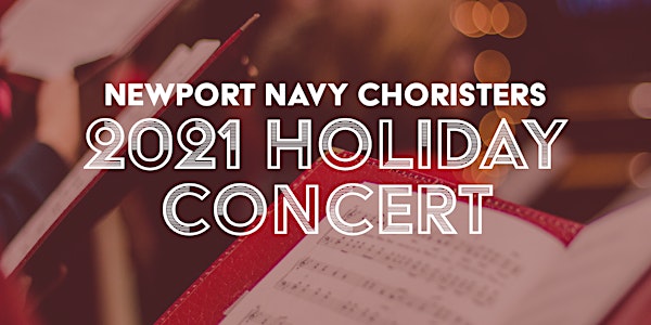 2021 Newport Navy Choristers Holiday Concert