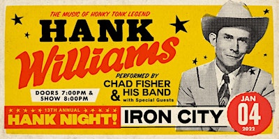 The 13th Annual Hank Night! Ft Chad Fisher & His Band
