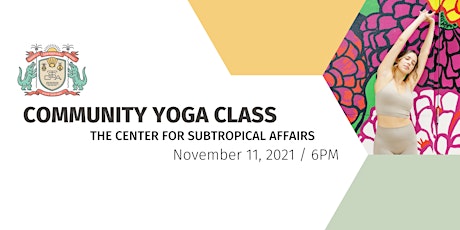 COMMUNITY YOGA at The Center For Subtropical Affairs primary image