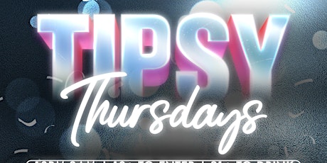 Tipsy Thursdays tickets