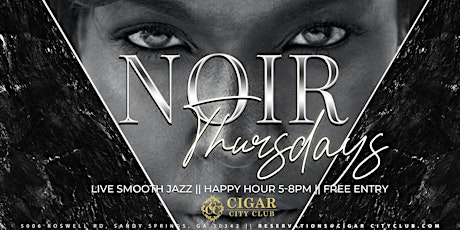 Noir Thursdays: Live Smooth Jazz tickets