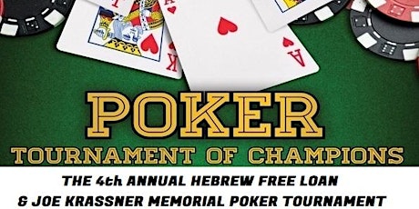 4th Annual Hebrew Free Loan & Joe Krassner Memorial Poker Tournament tickets