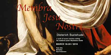 Buxtehude Membra Jesu Nostri - Berkeley